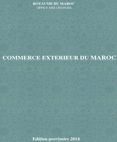 Rapport Annuel de l'Office des Changes sur le Commerce Extérieur du Maroc- 2014